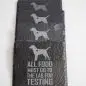 Black slate coasters with dog silhouettes and All food must go to the lab for testing text.