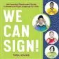 We Can Sign! book cover by Tara Adams, featuring diverse children learning American Sign Language with expressive gestures.