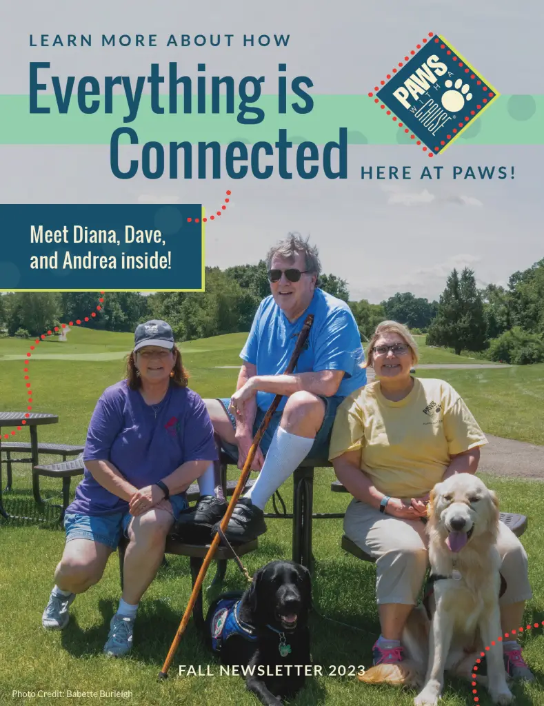 Three people with service dogs outside for PAWS Fall Newsletter 2023, highlighting connections and teamwork.